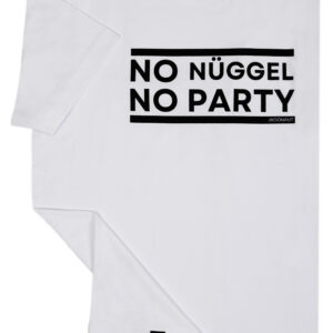 T Shirt „No Nüggel No Party“ weiß  Gr. S – XXXL